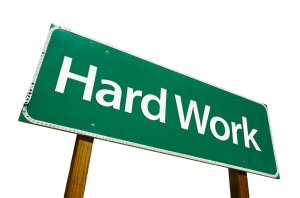 Hard Work Sign