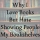 Why I Love Books But Hate Showing People My Bookshelves